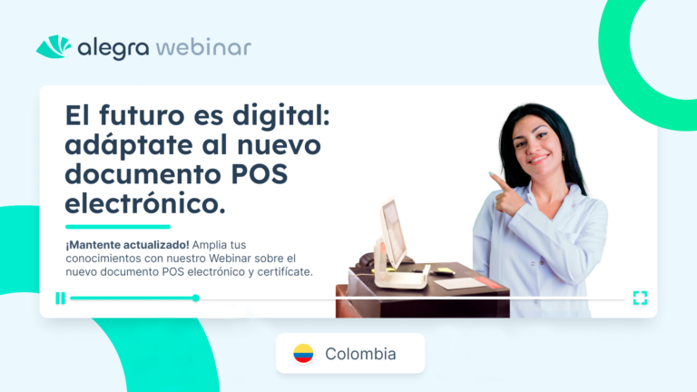 Webinar | El futuro es digital: adáptate al nuevo documento POS electrónico – Colombia
