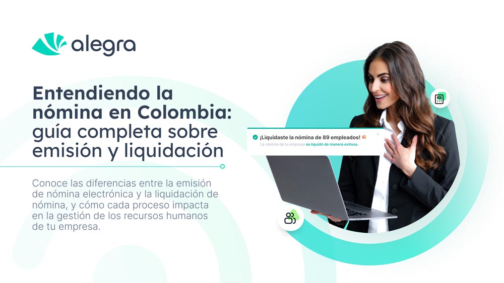Entendiendo la nomina en Colombia guia completa sobre emision y liquidacion