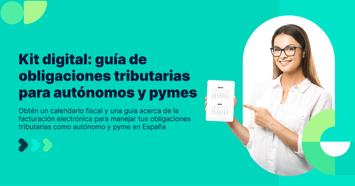 Kit digital: guía de obligaciones tributarias para autónomos y pymes